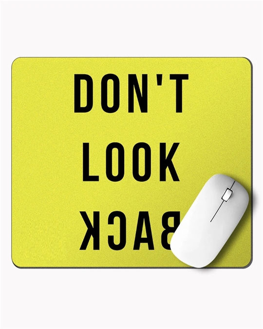 Don't Look Back Printed Mouse Pad